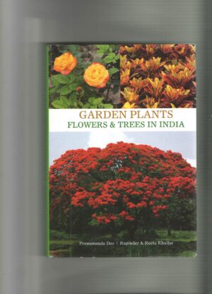 Gardens Plants By Premananda Das, Rupinder and Reeta Khullar