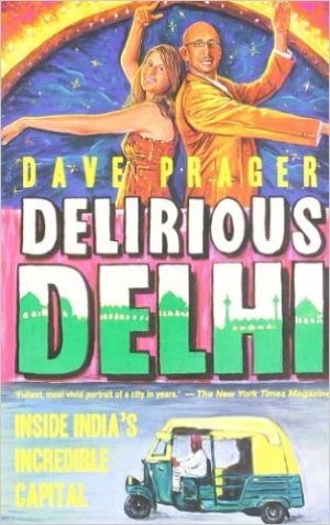 Delirious Delhi