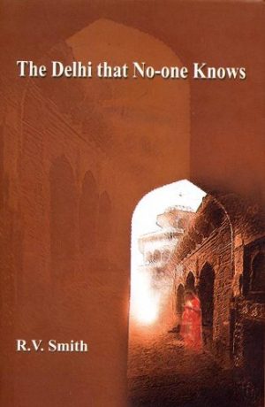 The Delhi That No-one Knows