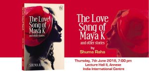 Book Launch - The Love Song of Maya & Other Stories @ Annexe India International Centre, Lecture hall II