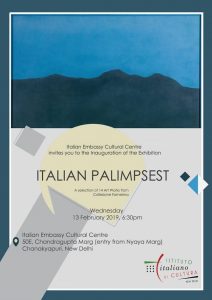 Inauguration of the Exhibition – Italian Palimpsest @ Italian Embassy Cultural Centre | New Delhi | Delhi | India