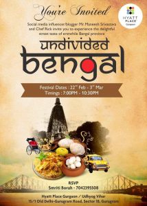 Undivided Bengal Food Festival @ Hyatt Place | Gurugram | Haryana | India