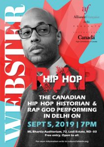 WEBSTER : Canadian Rapper & Hip Hop Historian Performing in Delhi @ M L Bhartia Auditorium, Alliance Francaise de Delhi | New Delhi | Delhi | India