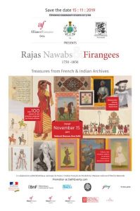 Exhibition: Rajas Nawabs and Firangees,Treasures from French and Indian Archives @ National Museum, Janpath | New Delhi | Delhi | India